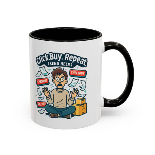 Click Buy Repeat Send Help Coffee Mug
