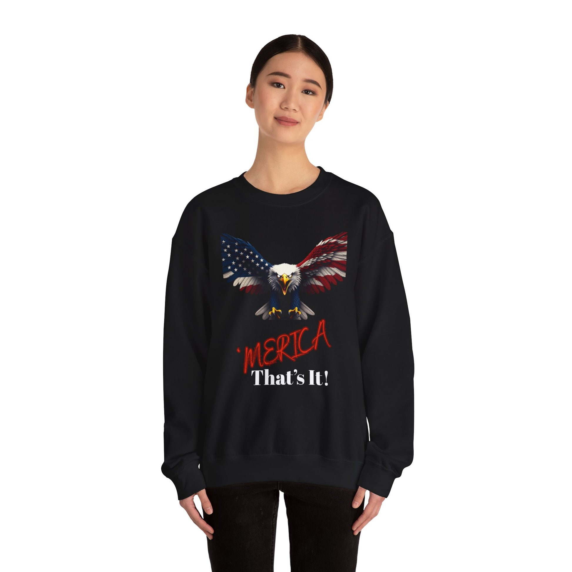 Merica. That's It Patriotic Eagle text on a Crewneck Sweatshirt