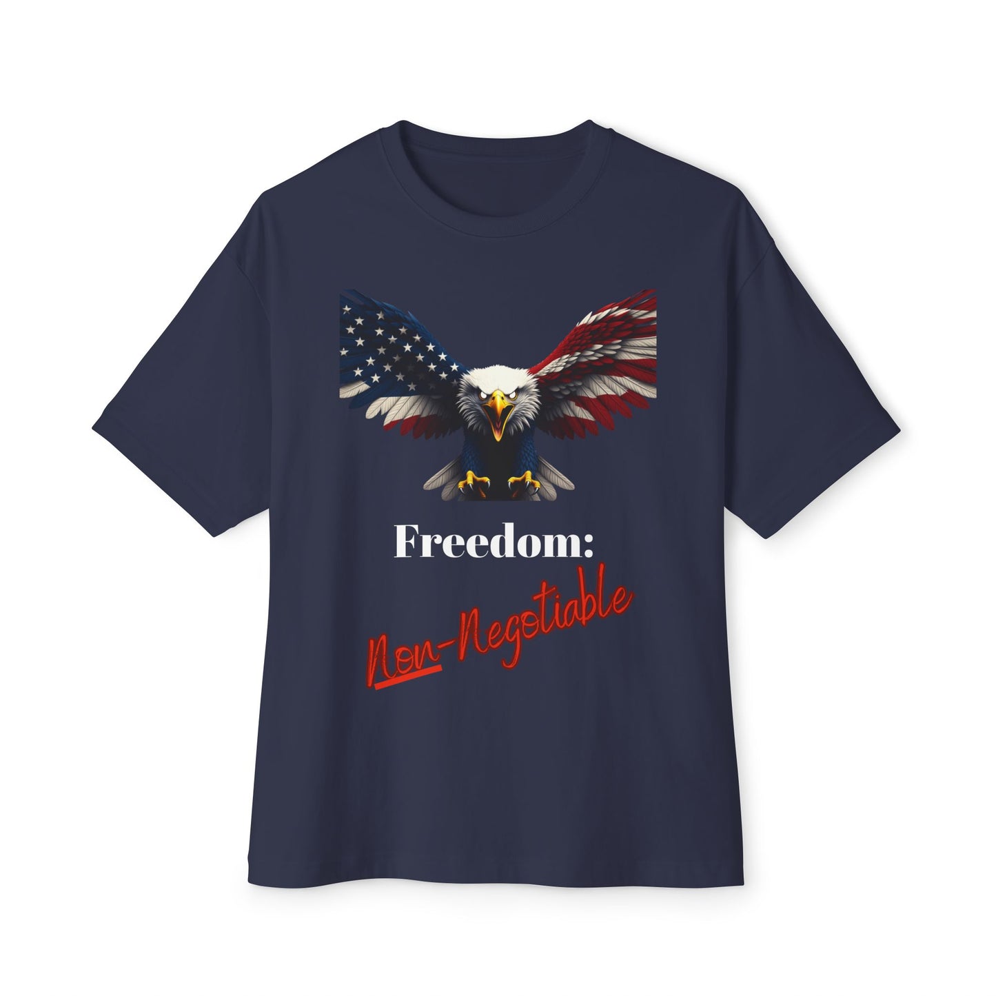 Freedom Non-Negotiable Patriotic Eagle on a Premium Tee