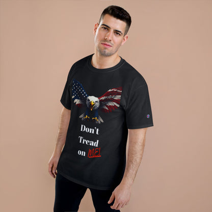 Don't Tread On Me Patriotic Eagle on a Champion T-shirt