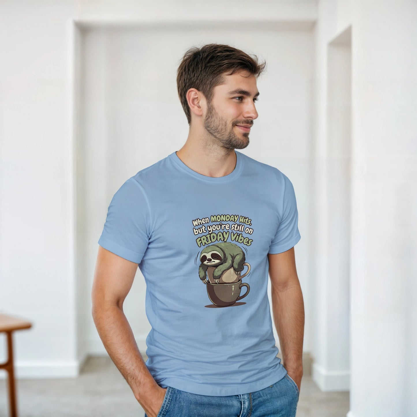 When MONDAY Hits, But You're Still On FRIDAY Vibes Sloth on a Heavyweight T on a shirt