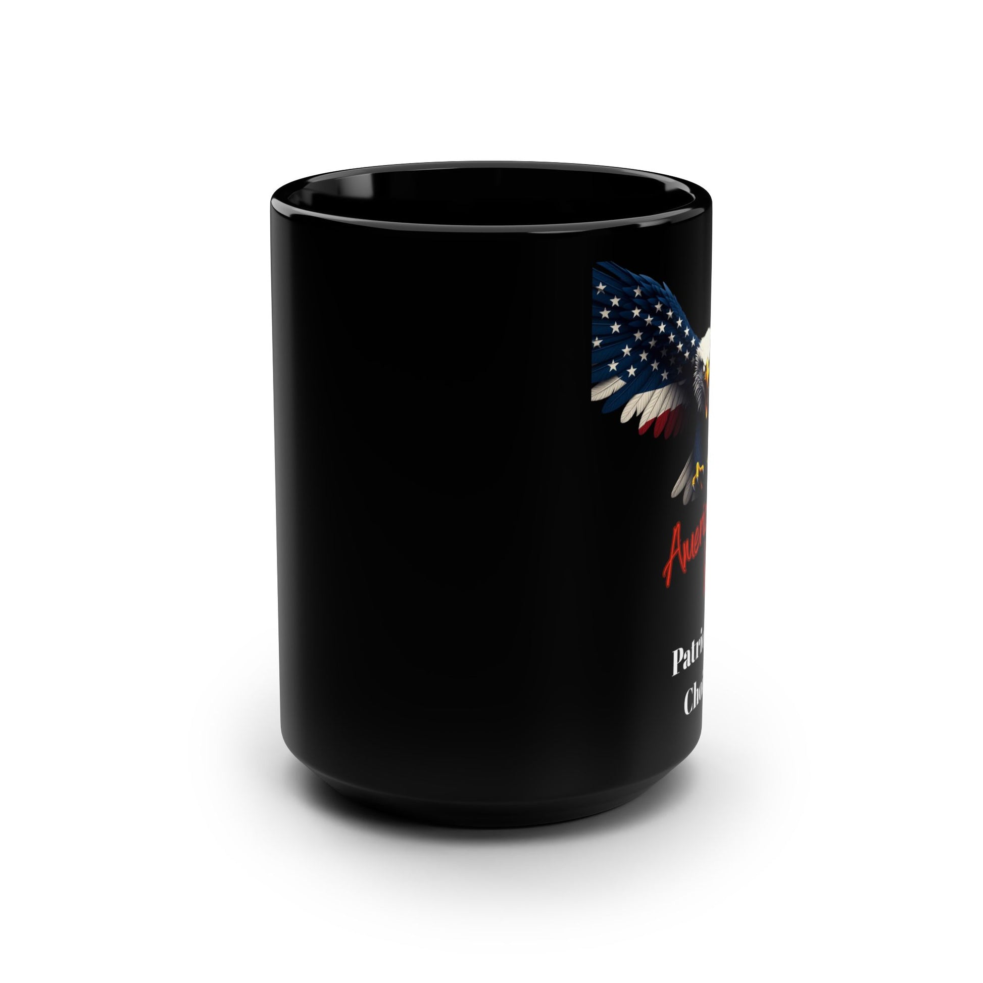 Patriotic Eagle American By Birth Patriot By Choice on a Black Mug 15oz