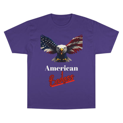 American Badass Patriotic Eagle on a Champion T-shirt