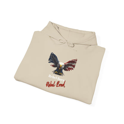 Rebel Born Rebel Bred Patriotic Eagle on a Pullover Hoodie