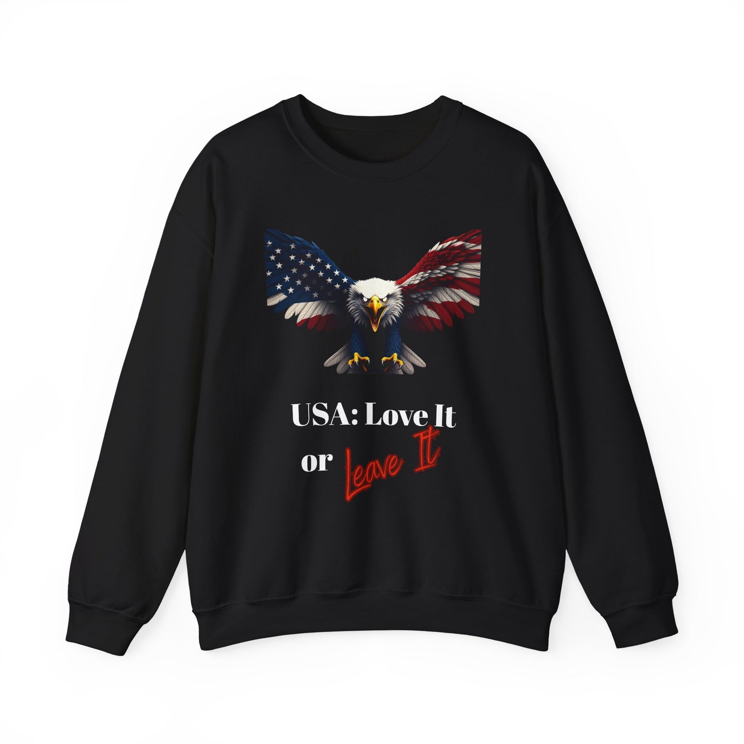 USA Love It Or Leave It Patriotic Eagle text on a Crewneck Sweatshirt