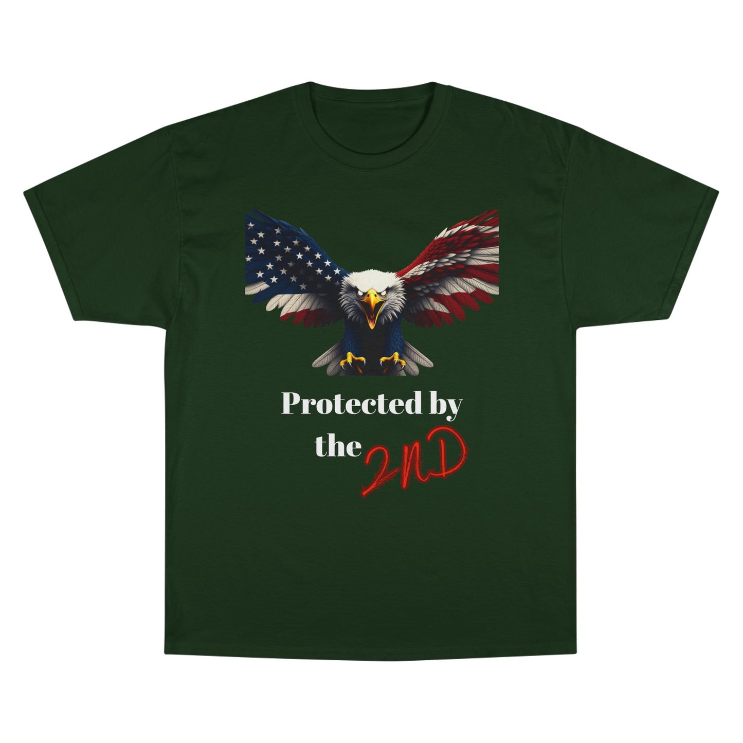 Protected By The 2nd Patriotic Eagle on a Champion T-shirt