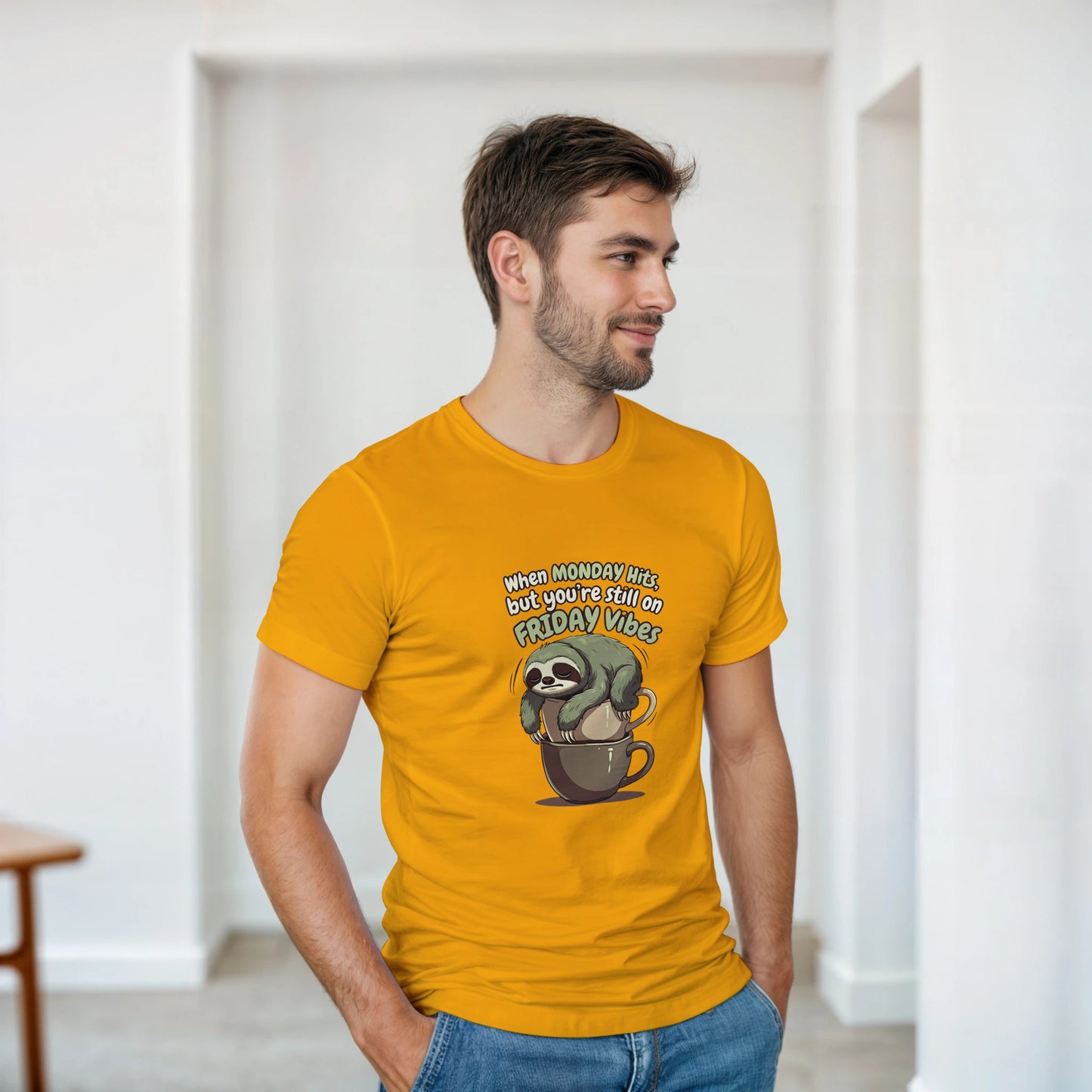 When MONDAY Hits, But You're Still On FRIDAY Vibes Sloth on a Heavyweight T on a shirt