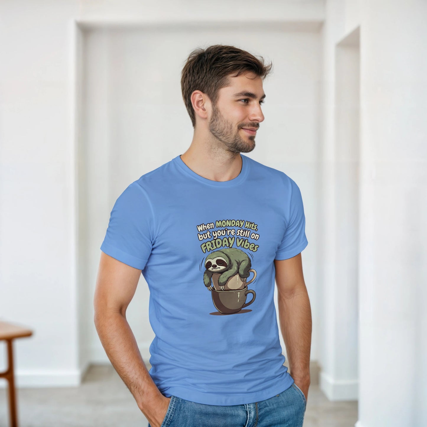 When MONDAY Hits, But You're Still On FRIDAY Vibes Sloth on a Heavyweight T on a shirt