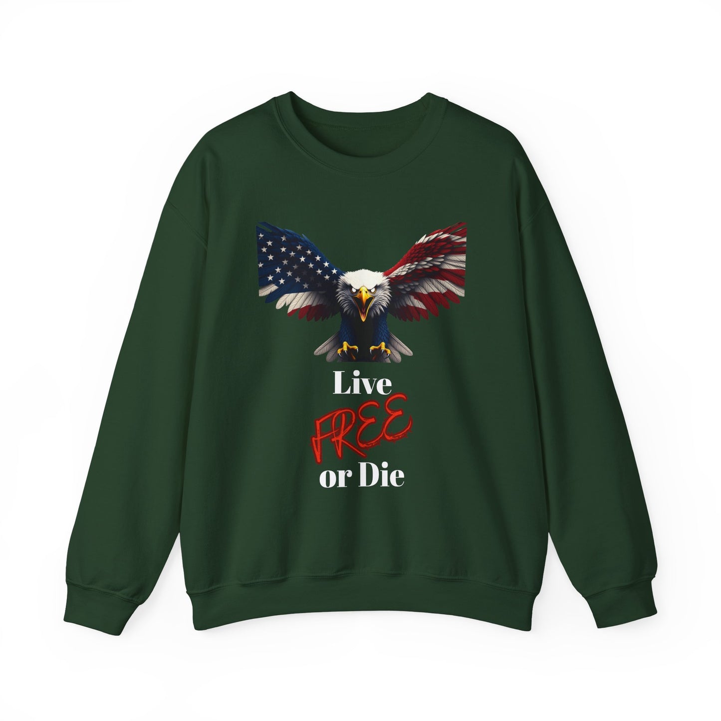 Live Free Or Die Patriotic Eagle text on a Crewneck Sweatshirt