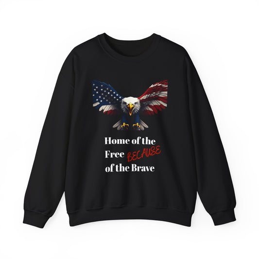 Home Of The Free Because Of The Brave Patriotic Eagle text on a Crewneck Sweatshirt