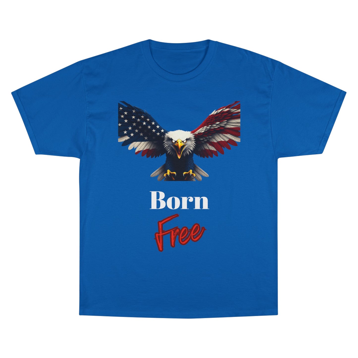 Born Free Patriotic Eagle on a Champion T-shirt