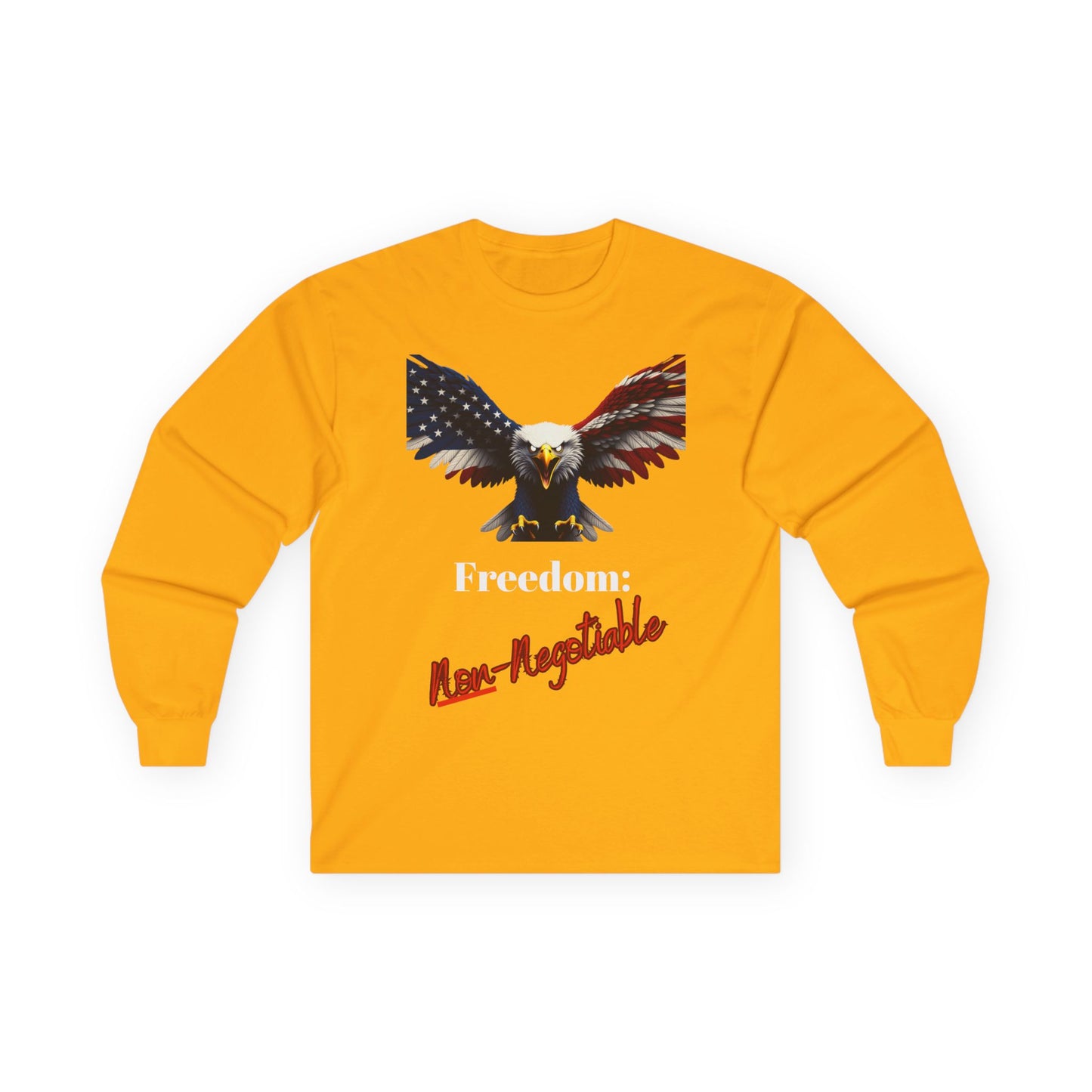 Freedom Non-Negotiable Patriotic Eagle on a long sleeve tee