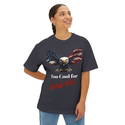 Too Cool For British Rule Patriotic Eagle on a Premium Tee