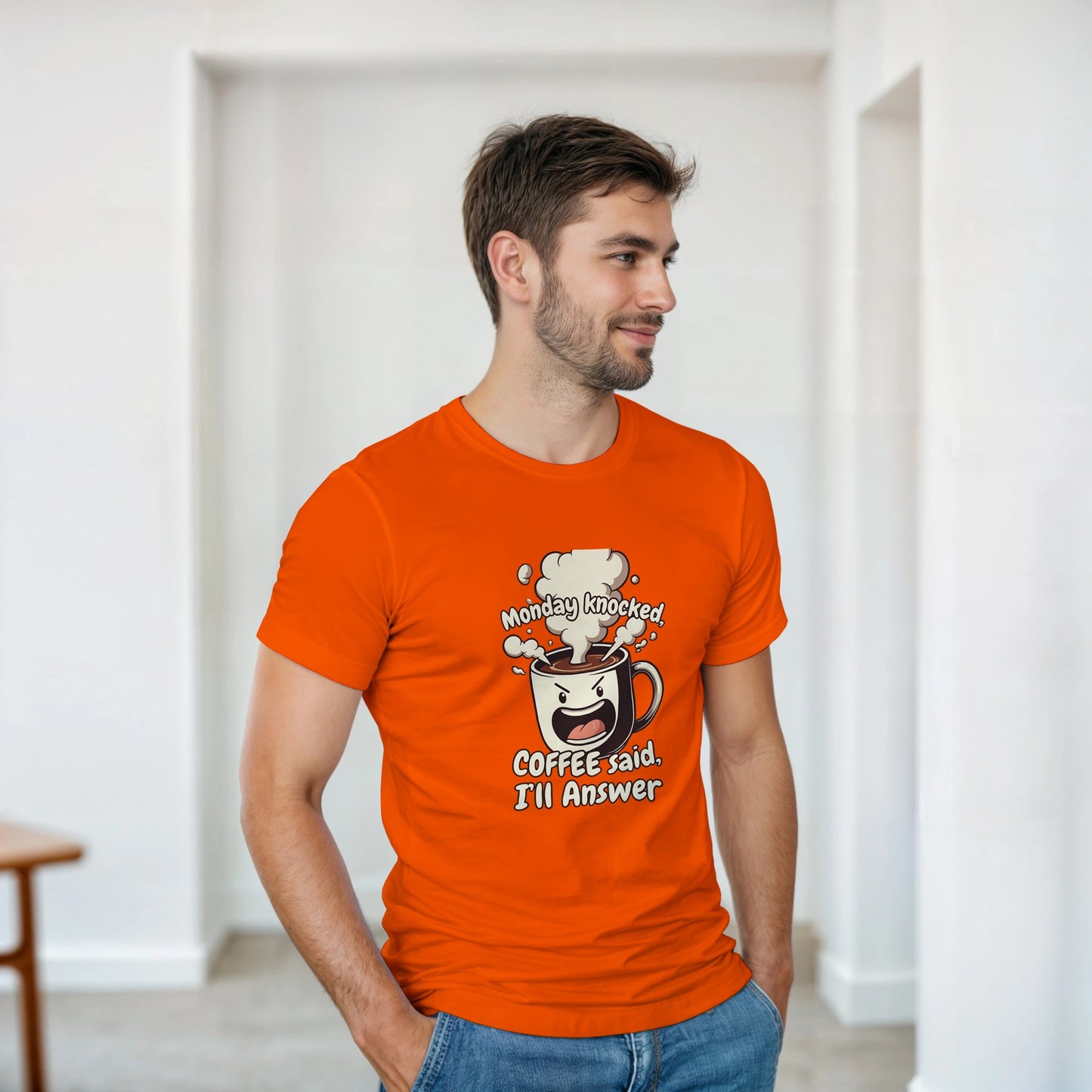 Monday Knocked, Coffee Said: I'll Answer on a Heavyweight Humorous T on a Shirt