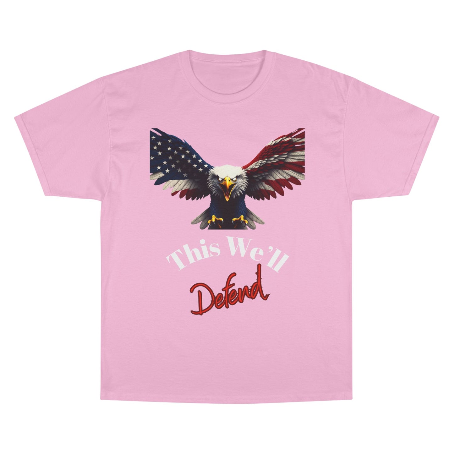 This We'll Defend Patriotic Eagle on a Champion T-shirt