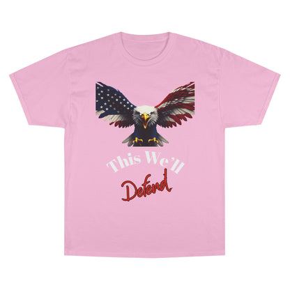 This We'll Defend Patriotic Eagle on a Champion T-shirt