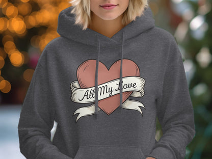 All My Love Heart Hoodie for Casual Stylish Wear