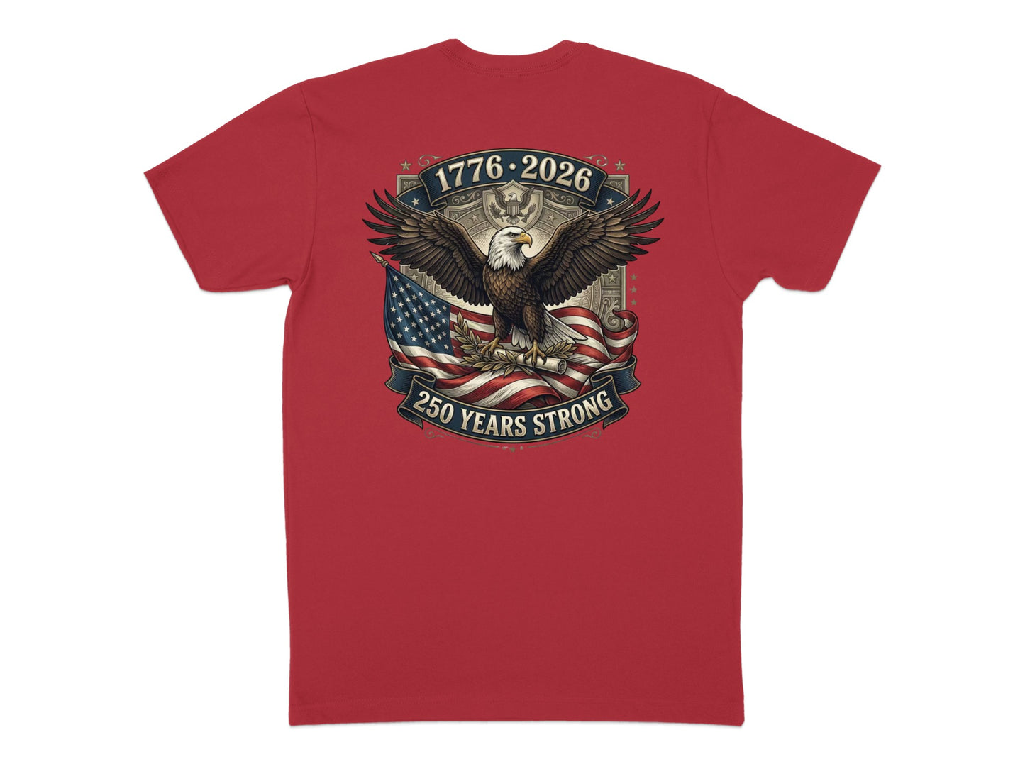 Red t-shirt with patriotic eagle, US flag, and text "1776-2026 250 Years Strong".