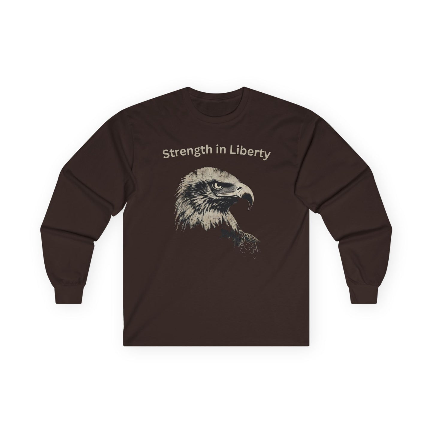 Strength in Liberty text on a Long-Sleeve Tee