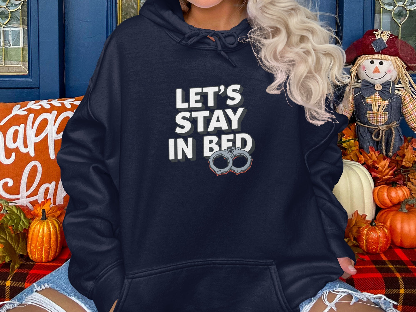 LET'S STAY IN BED Funny Graphic Hoodie for Adults