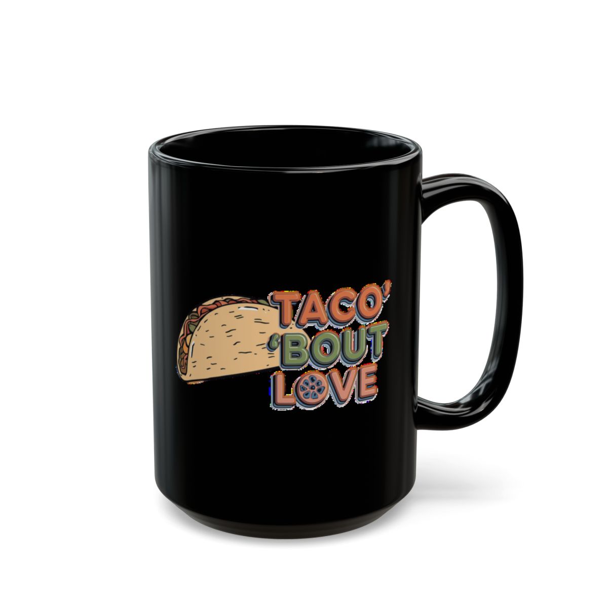 Taco 'Bout Love phrase with a Vintage & Retro design on an 11/15oz Black Mug