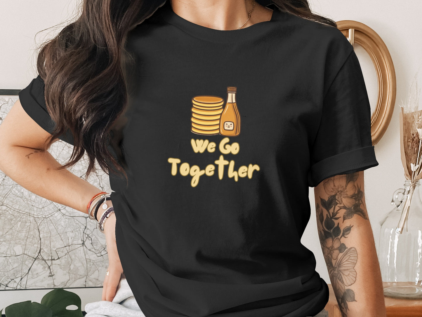 We Go Together Pancakes and Syrup Themed T-Shirt