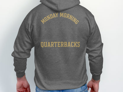 Monday Morning Quarterbacks Hoodie with Back Print