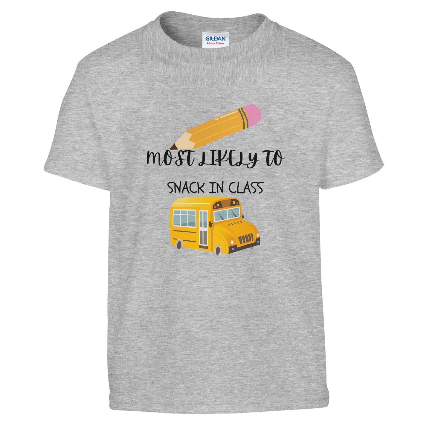 Most Likely To Snack in Class on a heavyweight T-Shirt