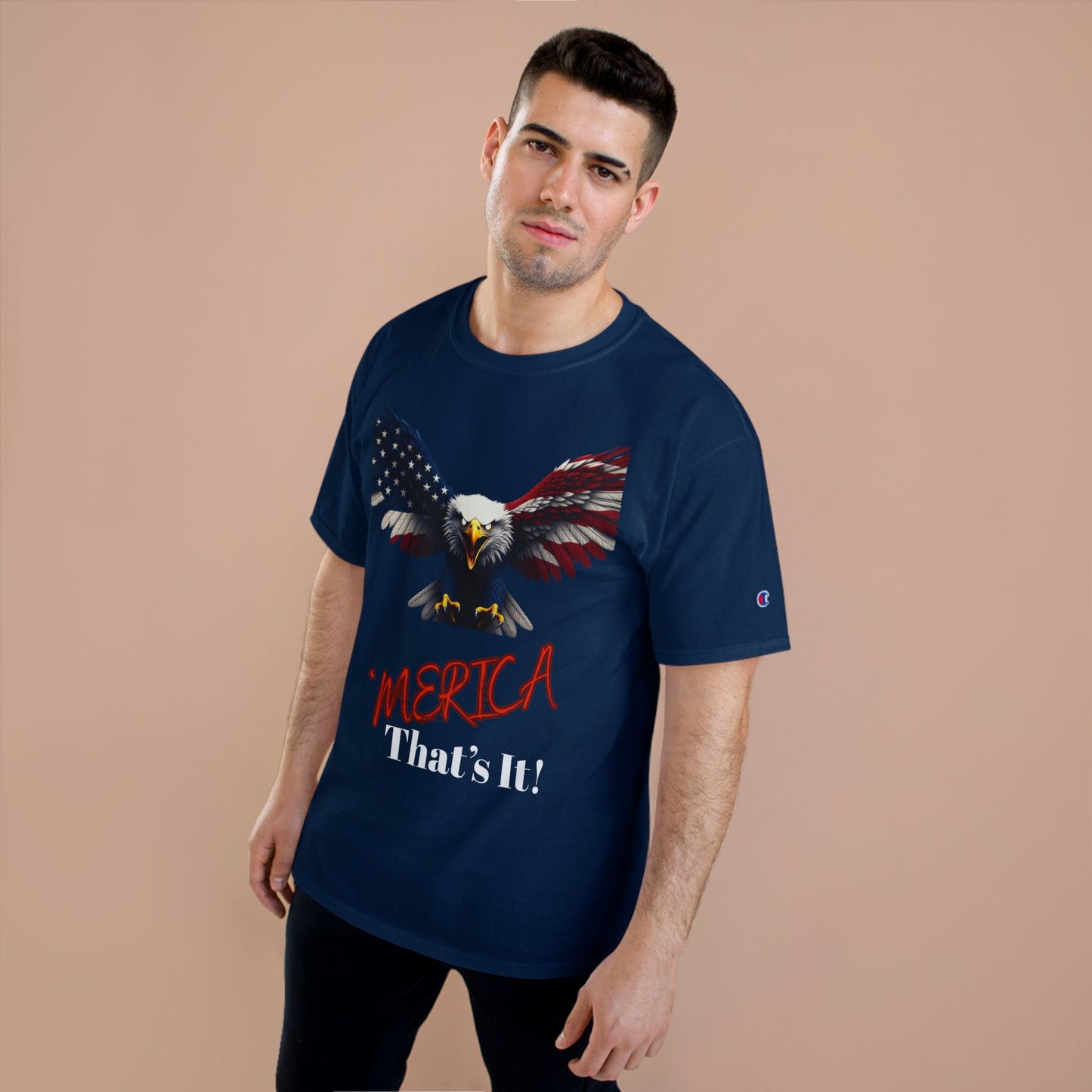 Merica. That's It Patriotic Eagle on a Champion T-shirt