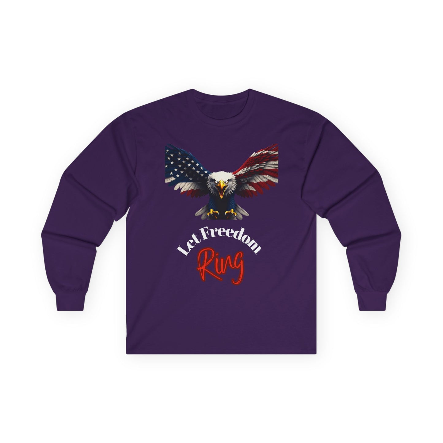 Let Freedom Ring Patriotic Eagle on a long sleeve tee