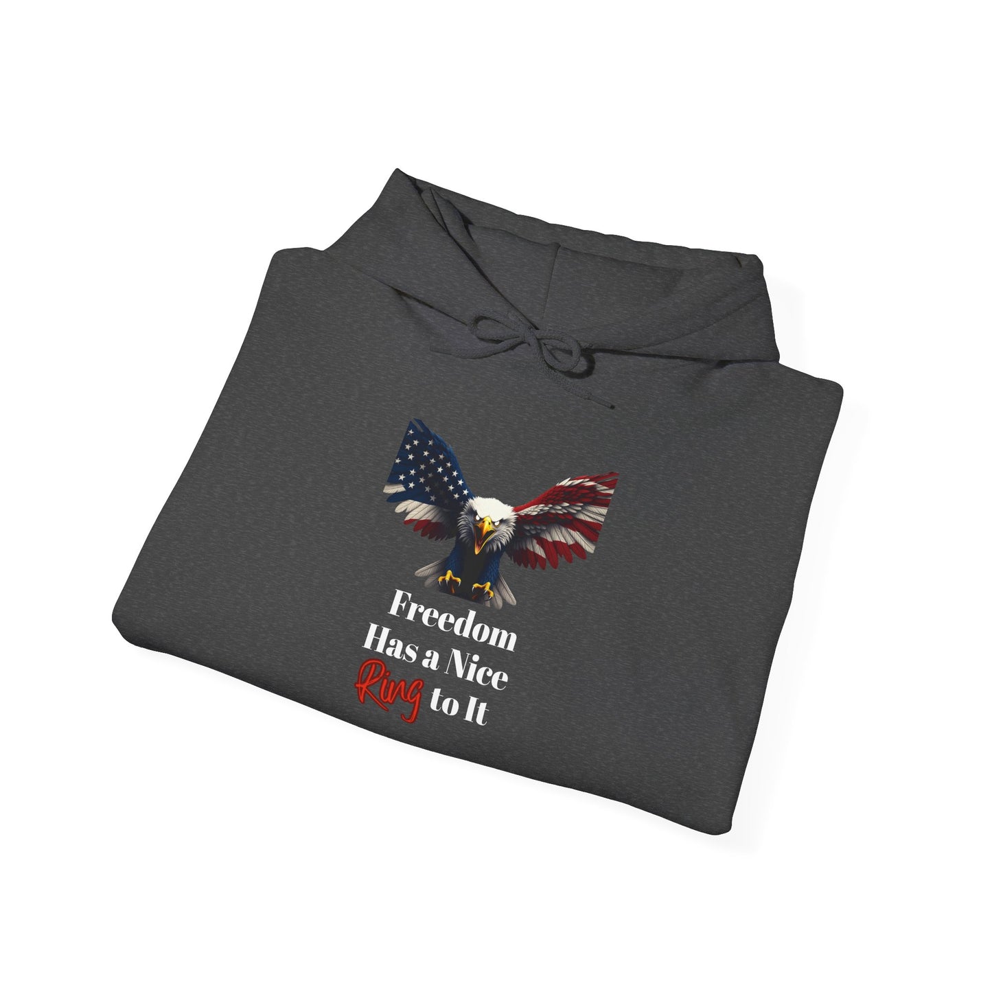 Freedom Has A Nice Ring To It Patriotic Eagle on a Pullover Hoodie