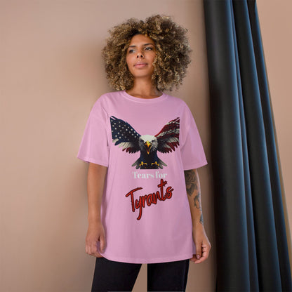 Tears For Tyrants Patriotic Eagle on a Champion T-shirt