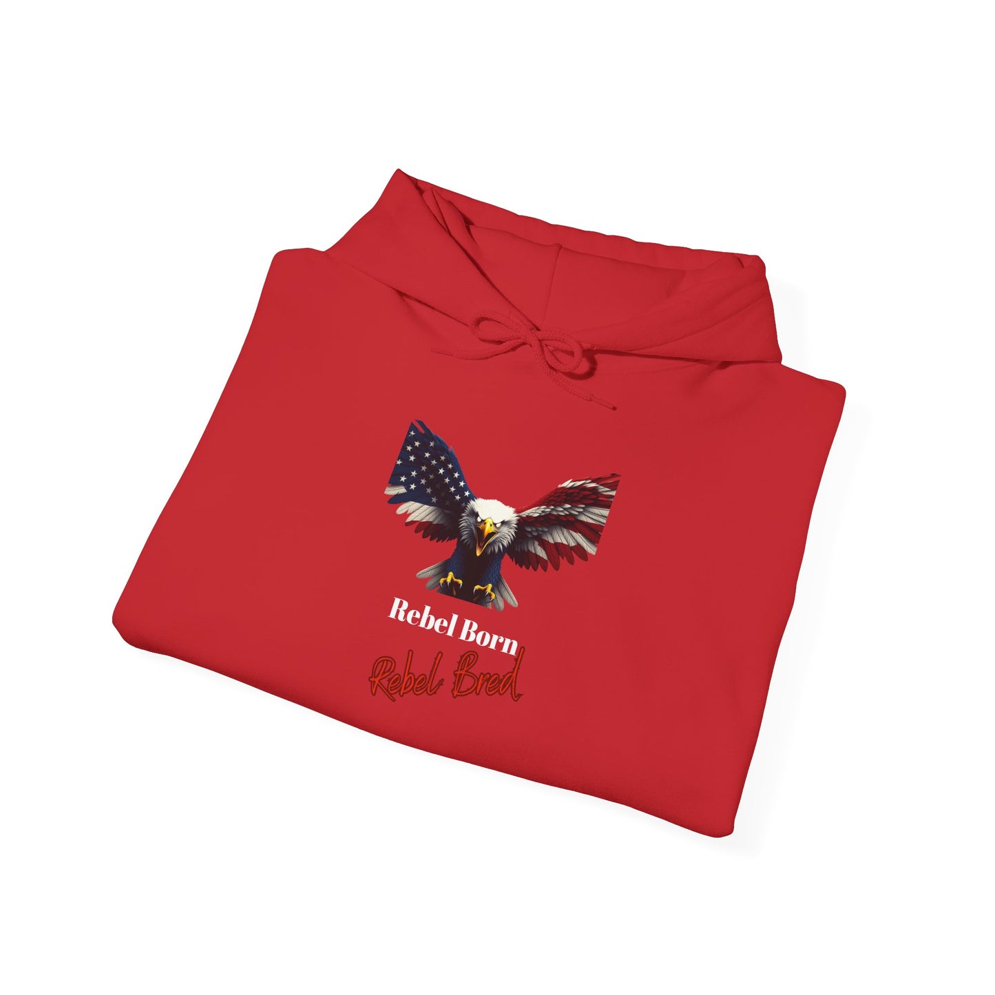 Rebel Born Rebel Bred Patriotic Eagle on a Pullover Hoodie