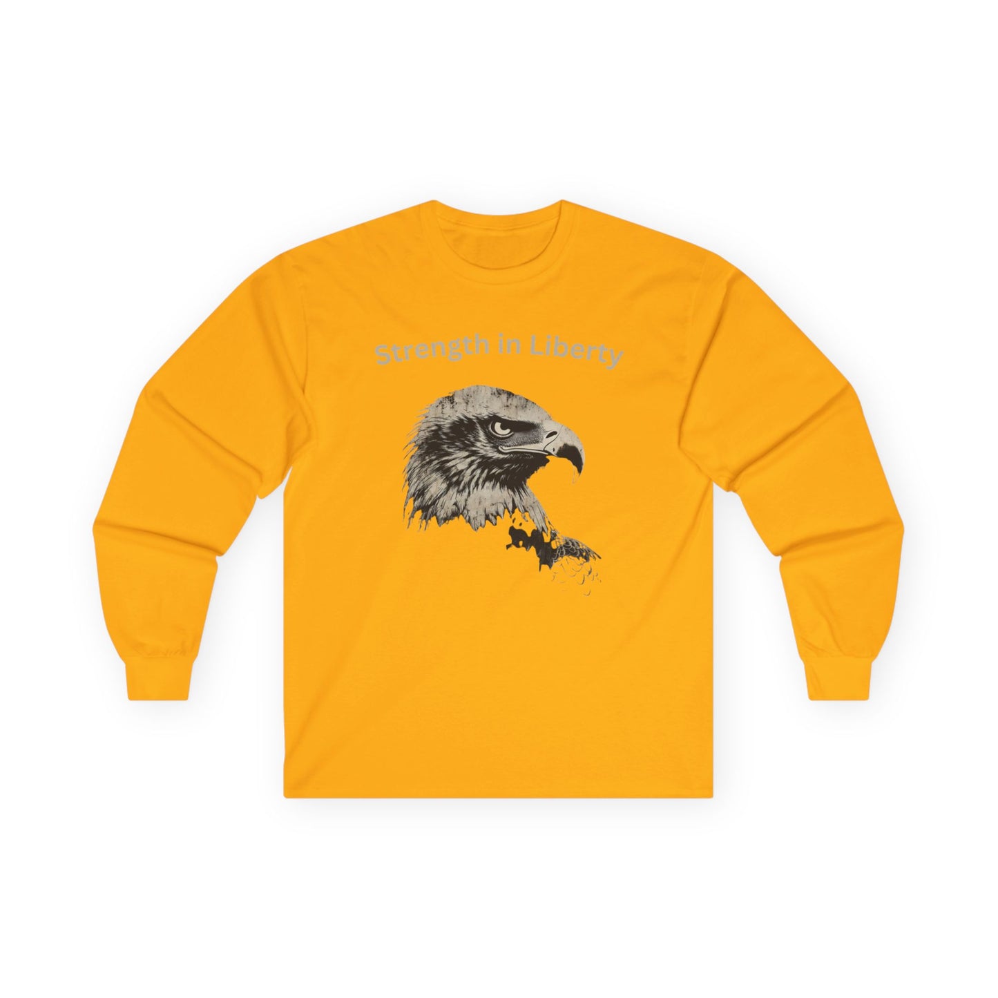 Strength in Liberty text on a Long-Sleeve Tee