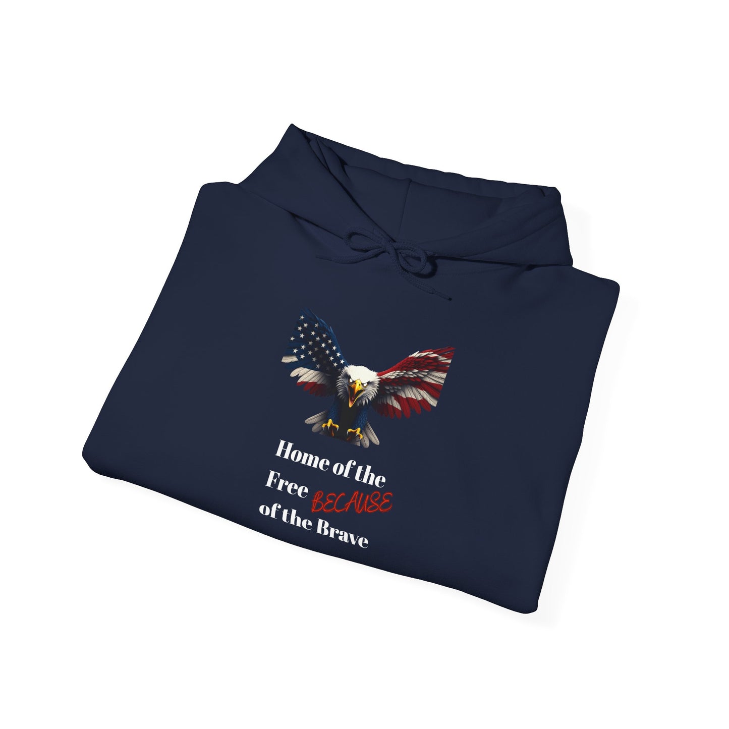 Home Of The Free Because Of The Brave Patriotic Eagle on a Pullover Hoodie