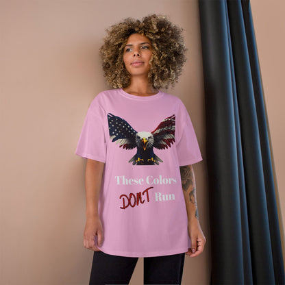 These Colors Don't Run Patriotic Eagle on a Champion T-shirt