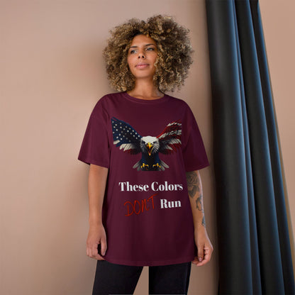 These Colors Don't Run Patriotic Eagle on a Champion T-shirt