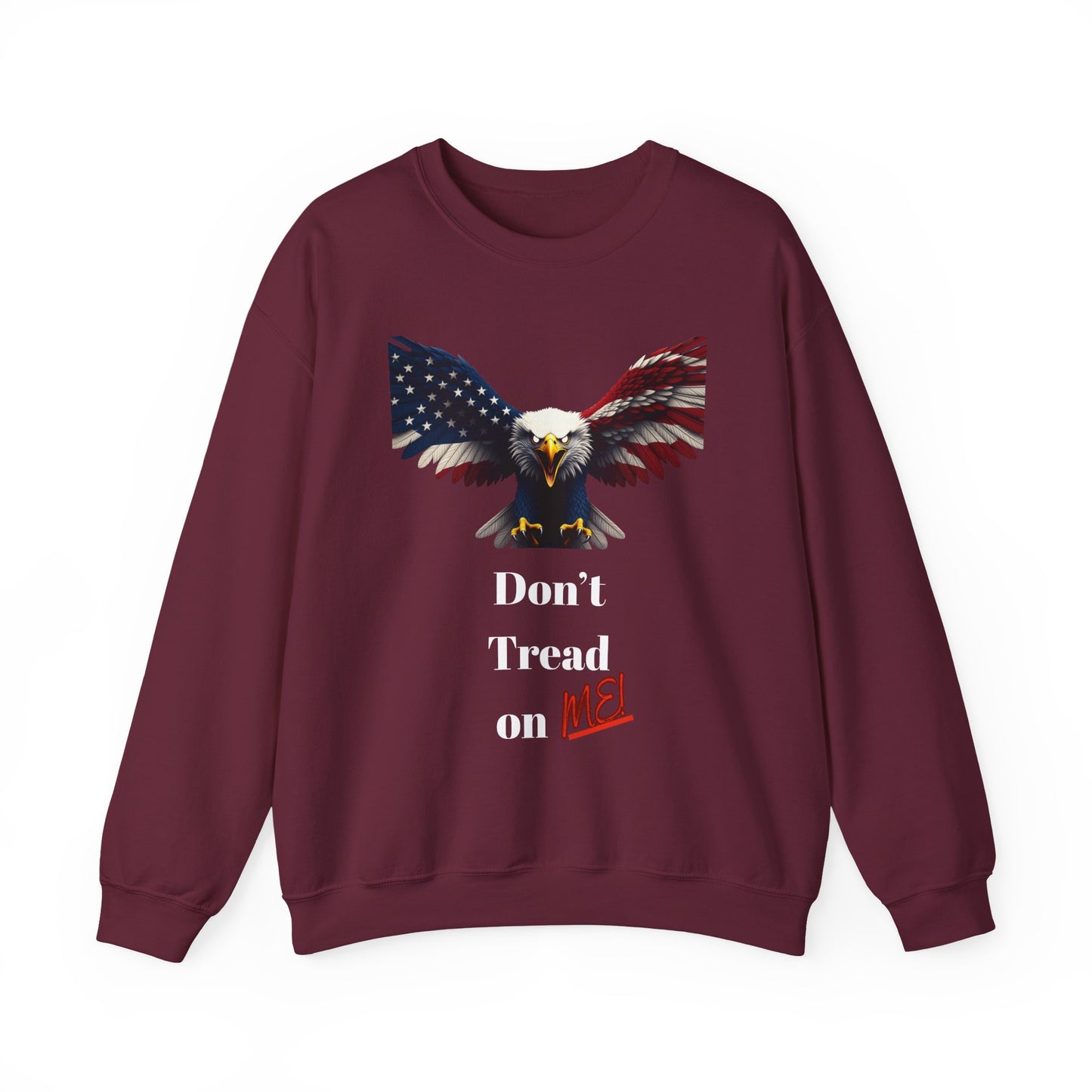 Don't Tread On Me Patriotic Eagle text on a Crewneck Sweatshirt