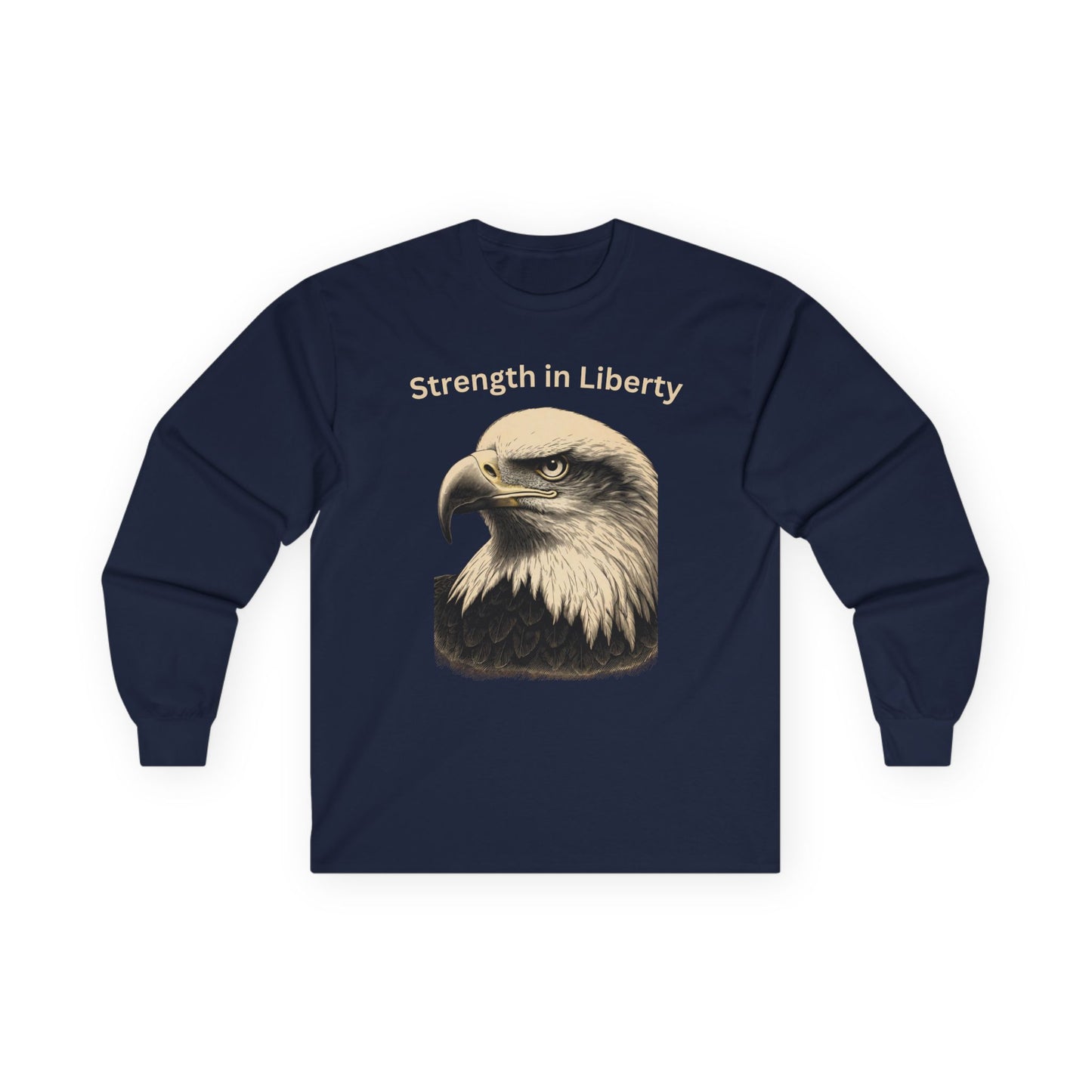 Strength in Liberty text on a Long-Sleeve Tee