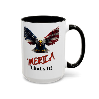 'MERICA That's It! mug