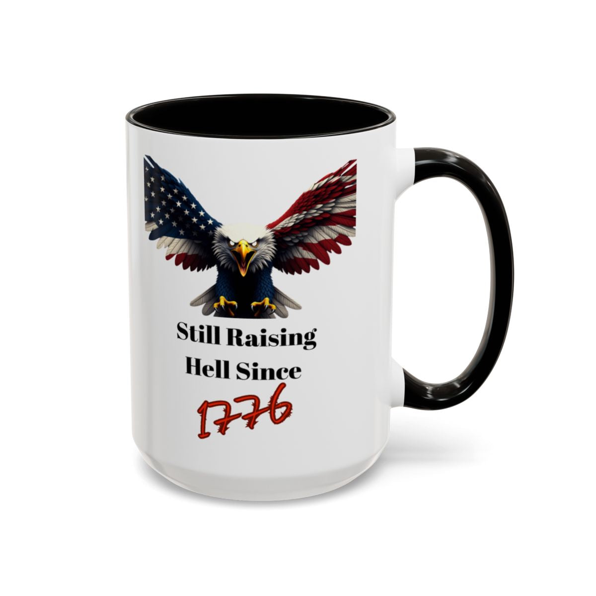 Still Raising Hell Since 1776 Mug
