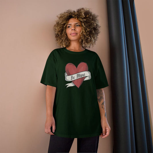 Be Mine phrase on a Champion Tee