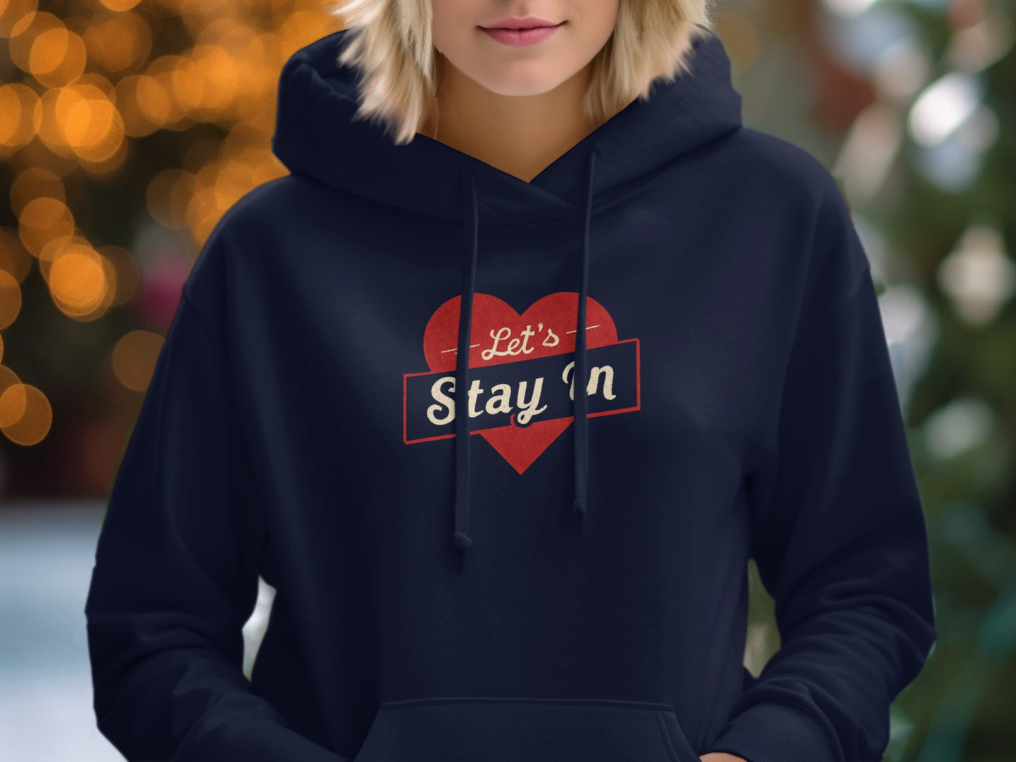 Let's Stay In Heart Design Hooded Sweatshirt