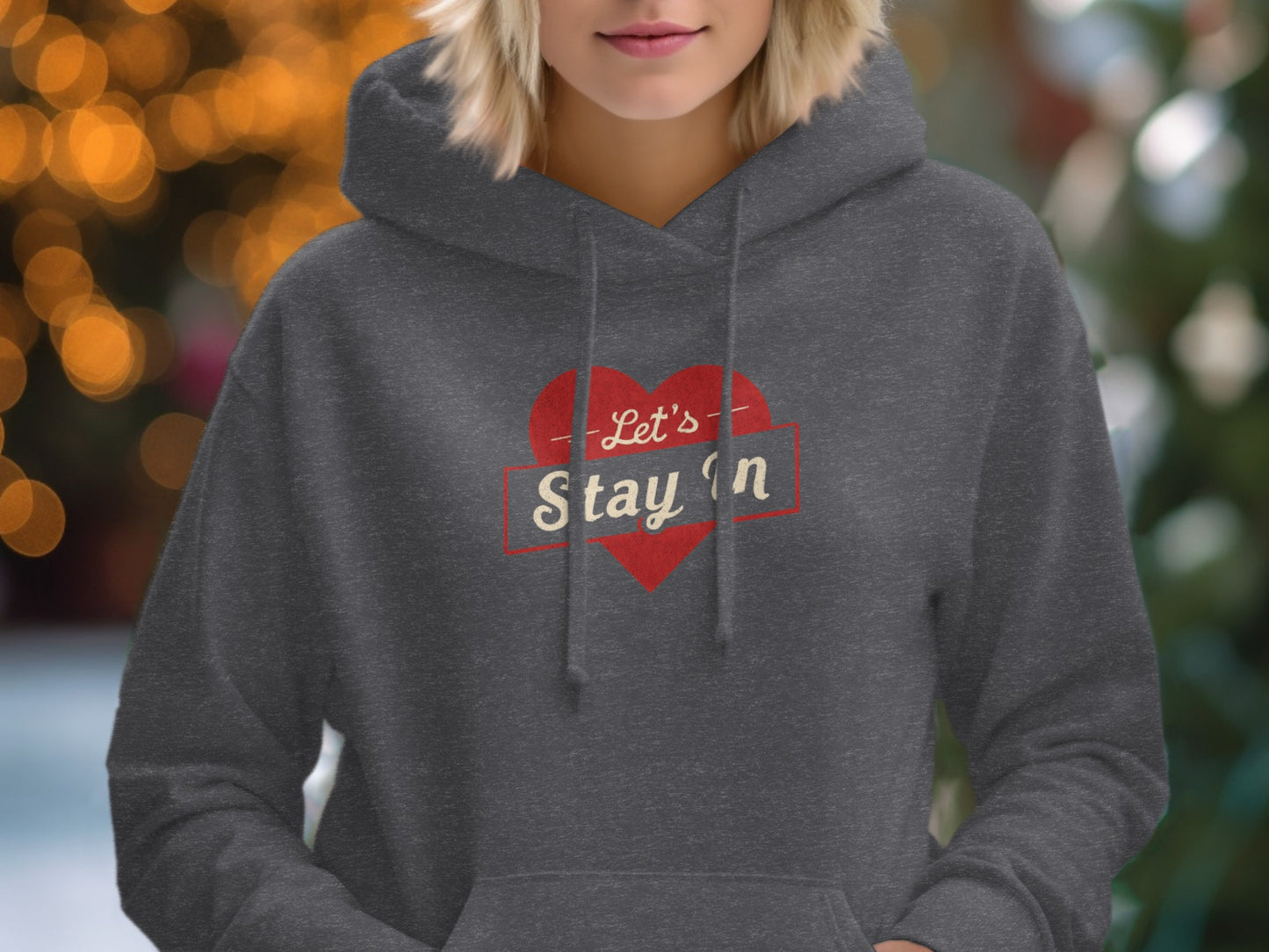 Cozy Let's Stay In Heart Design Hoodie