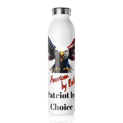American By Birth Patriot By Choice Patriotic Eagle on a 20oz Stainless Steel Water Bottle