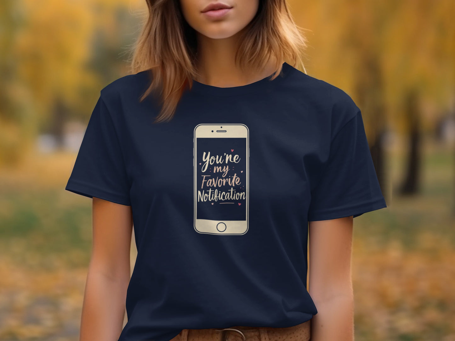 You're My Favorite Notification T-shirt