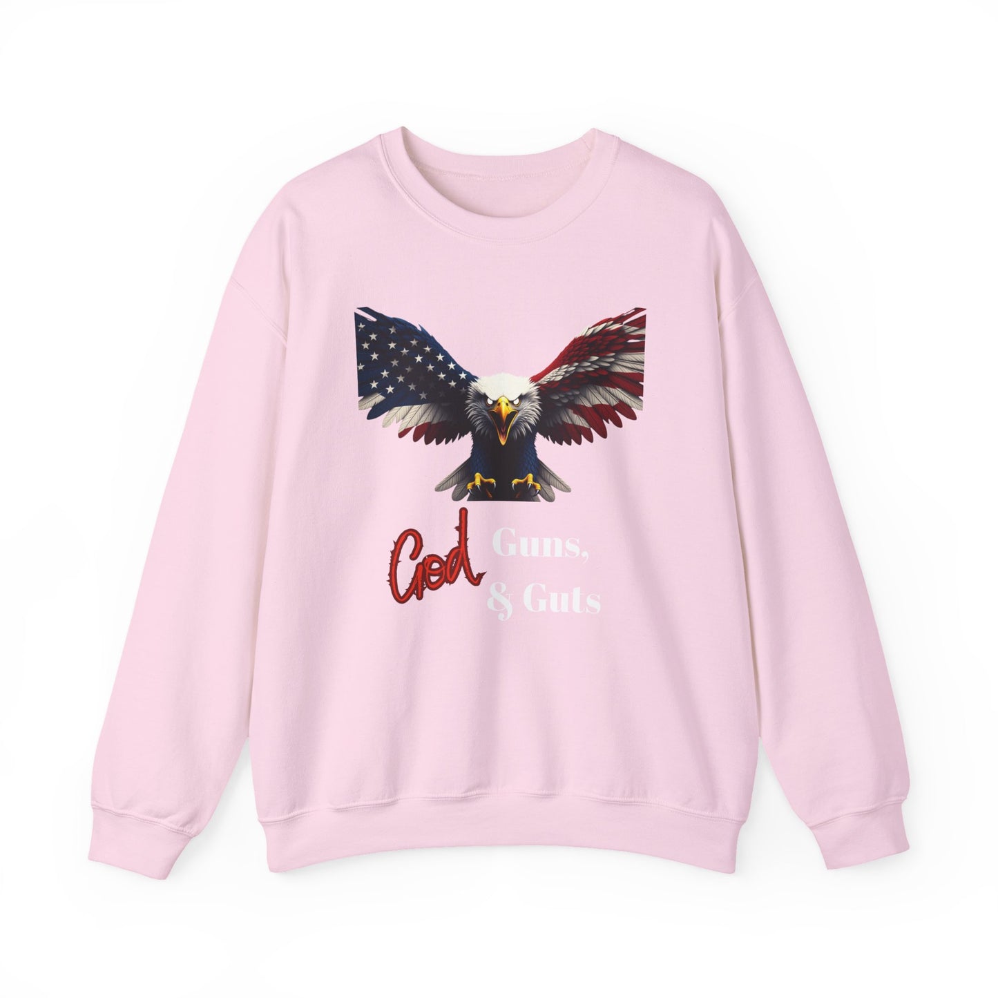 God Guns & Guts Patriotic Eagle text on a Crewneck Sweatshirt