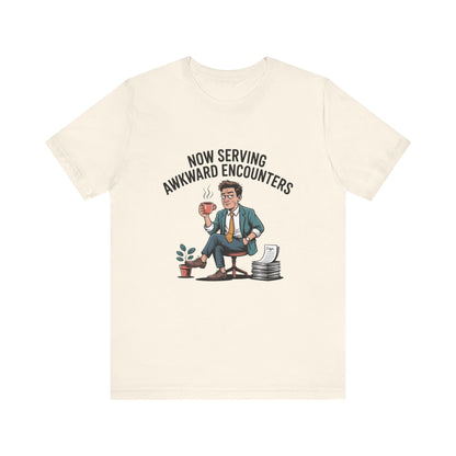 Now Serving Awkward Moments on a Jersey T-Shirt