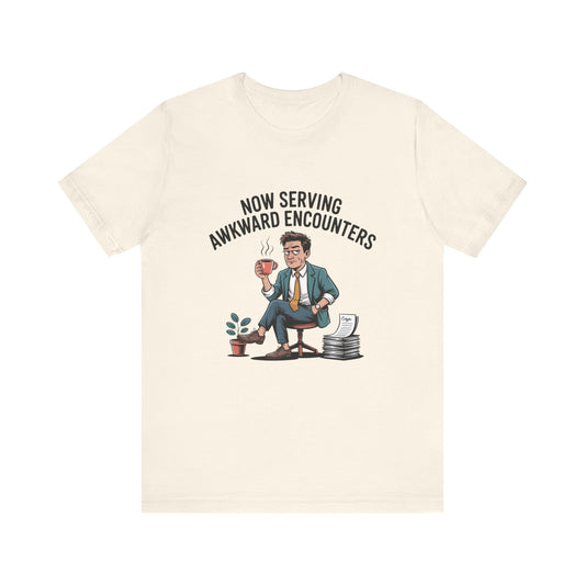 Now Serving Awkward Moments on a Jersey T-Shirt