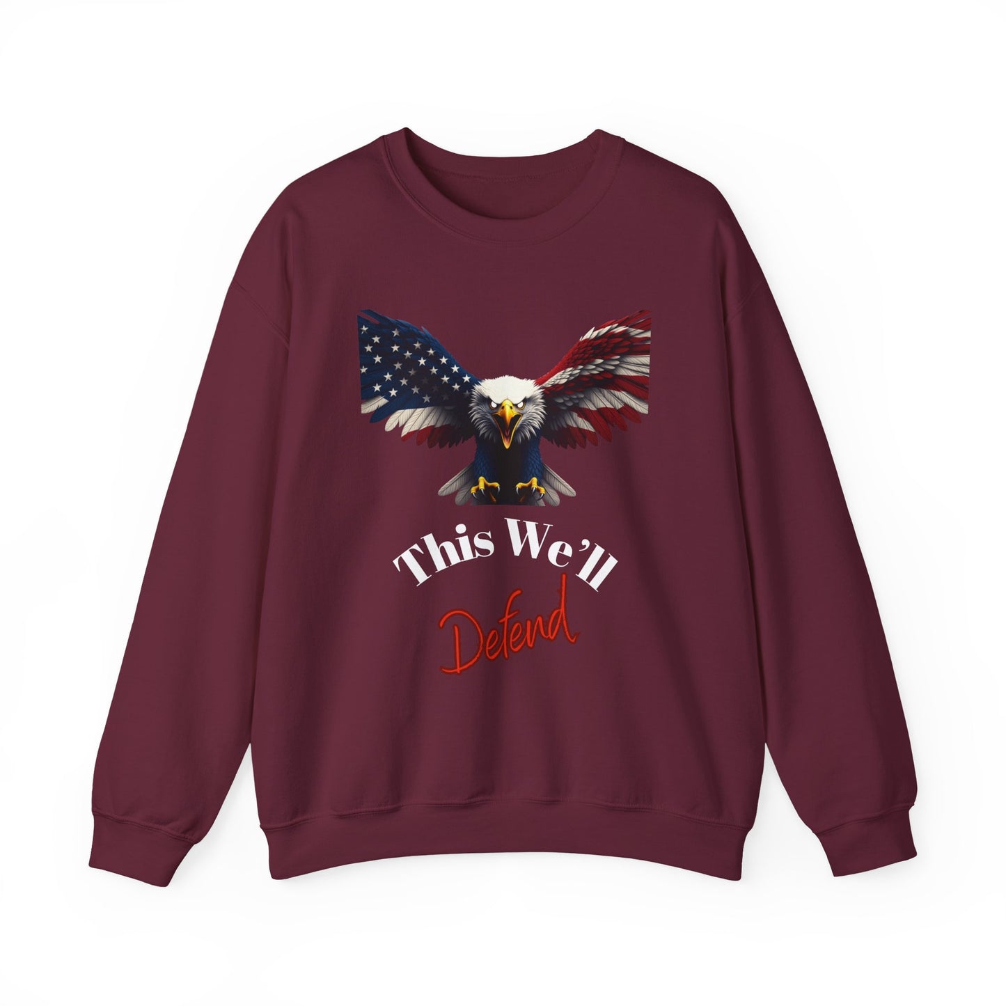 This We'll Defend Patriotic Eagle text on a Crewneck Sweatshirt